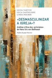 «Desmasculinizar a Igreja»?