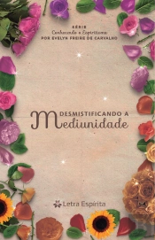 Desmistificando A Mediunidade