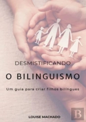 Desmistificando O Bilinguismo