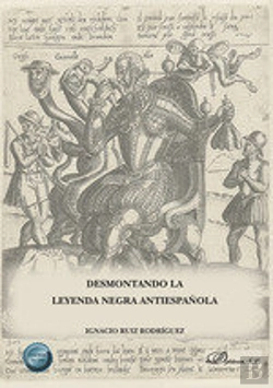 Bertrand.pt - Desmontando La Leyenda Negra Antiespañola