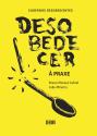 Desobedecer à Praxe