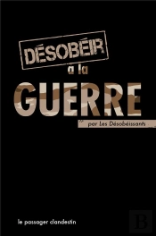 Desobeir A La Guerre