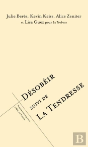 Désobéir ; La Tendresse