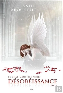 Bertrand.pt - Desobeissance - Le Chatiment Des Anges Tome 2