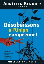 Desobeissons A L'Union Europeenne !