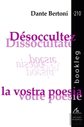 Désoccultez Votre Poésie / Disoccultate La Vostra Poesia