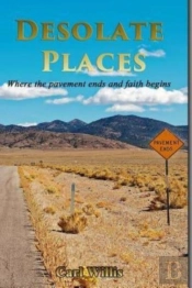 Desolate Places: Where The Pavement Ends
