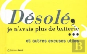 Desole, Je N'Avais Plus De Batterie