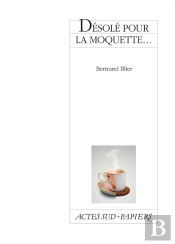 Desole Pour La Moquette