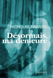 Desormais, Ma Demeure