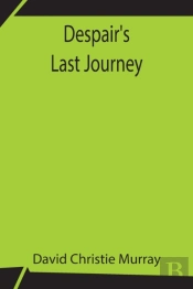 Despair'S Last Journey