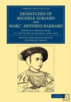 Bertrand.pt - Despatches Of Michele Suriano And Marc' Antonio Barbaro
