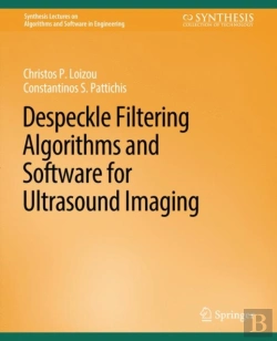 Bertrand.pt - Despeckle Filtering Algorithms And Software For Ultrasound Imaging