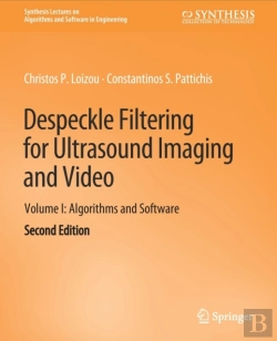 Bertrand.pt - Despeckle Filtering For Ultrasound Imaging And Video, Volume I