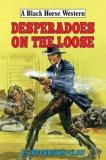 Desperadoes On The Loose