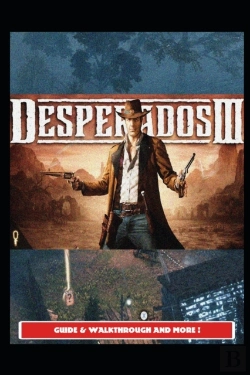 Bertrand.pt - Desperados 3 Guide & Walkthrough And More !