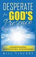 Desperate For God'S Presence
