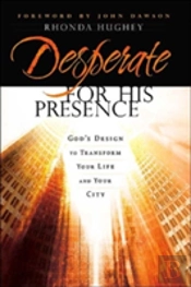 Desperate For His Presence