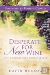 Desperate For New Wine