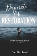 Desperate For Restoration