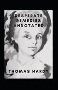 Desperate Remedies Annotated