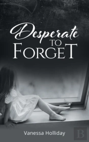 Desperate To Forget