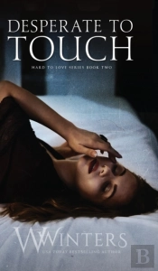 Desperate To Touch