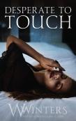 Desperate To Touch