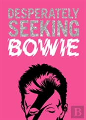 Desperately Seeking Bowie