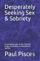 Desperately Seeking Sex & Sobriety