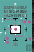 Desperately Seeking The Audience