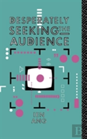 Desperately Seeking The Audience