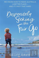 Desperately Seeking The Fair Go