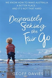 Desperately Seeking The Fair Go