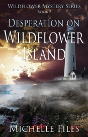 Desperation On Wildflower Island