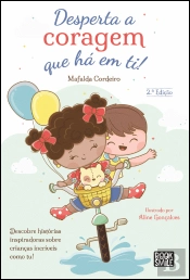 Desperta a Coragem que Há em Ti!