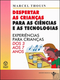 Bertrand.pt - Despertar as Crianças para as Ciências e as Tecnologias