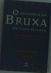 Despertar Da Bruxa Em Cada Mulher(O)