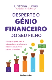 Desperte o Génio Financeiro do Seu Filho