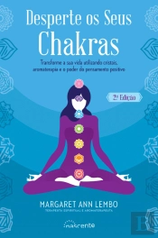 Desperte os Seus Chakras