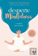 Desperte para o Mindfulness