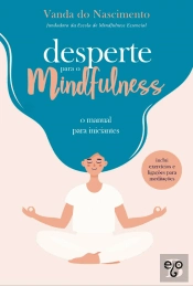 Desperte para o Mindfulness