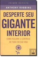 Desperte Seu Gigante Interior (Edição Revista)