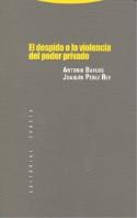 Despido O La Violencia Del Poder Privado,El