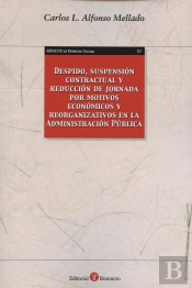 Despido, Suspensión Contractual Y Reducción De Jornada Por Motivos Económicos Y