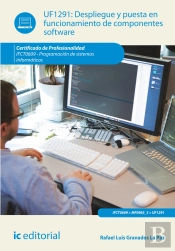 Despliegue Y Puesta En Funcionamiento De Componentes Software. Ifct0609 - Programacion De Sistemas Inform
