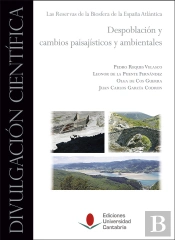 Despoblacion Y Cambios Paisajisticos Y Ambientales. Las Rese