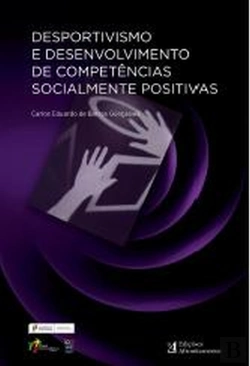 Bertrand.pt - Desportivismo e Desenvolvimento de Competências Socialmente Positivas