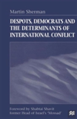 Bertrand.pt - Despots, Democrats And The Determinants Of International Conflict