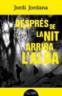 Despres De La Nit Arriba L'Alba